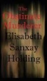 Elisabeth Sanxay Holding - The Obstinate Murderer