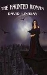 David Lindsay - The Haunted Woman