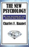Charles F. Haanel - The New Psychology