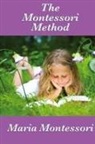 Maria Montessori - The Montessori Method