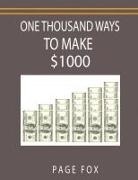 Page Fox, Minaker - One Thousand Ways to Make $1000