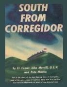 Lt. Comdr. John Morrill, Pete Martin - South From Corregidor