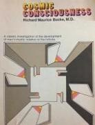 Richard Maurice Bucke - Cosmic Consciousness