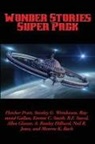 Neil R. Jones, Fletcher Pratt, Stanley G. Weinbaum - Wonder Stories Super Pack
