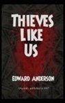 Edward Anderson - Thieves Like Us