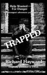 Richard Hayward - Trapped