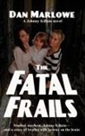 Dan Marlowe - The Fatal Frails