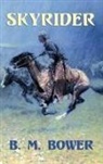 B. M. Bower - Skyrider