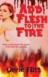 Orrie Hitt - Add Flesh to the Fire