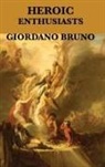Giordano Bruno - Heroic Enthusiasts