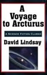 David Lindsay - A Voyage to Arcturus
