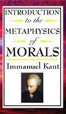 Immanuel Kant - Introduction to the Metaphysic of Morals
