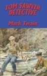 Mark Twain - TOM SAWYER, DETECTIVE