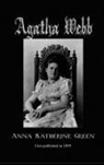 Anna Katherine Green - Agatha Webb