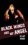 Elliott Chaze - Black Wings Has My Angel
