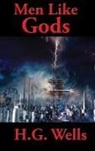 H. G. Wells - Men Like Gods