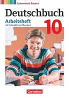 Katrin Flexeder-Asen, Katrin Flexeder-Asen, Konrad Wieland, Markus Peter, Martin Scheday, Markus Peter... - Deutschbuch Gymnasium - Bayern - Neubearbeitung - 10. Jahrgangsstufe Arbeitsheft mit interaktiven Übungen auf scook.de - Mit Lösungen