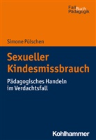 Simone Pülschen, Simone (Dr.) Pülschen, Armi Castello, Armin Castello - Sexueller Kindesmissbrauch