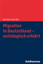Nausikaa Schirilla - Migration in Deutschland - soziologisch erklärt