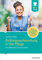 Jacqueline Stiehl, Jaqueline Stiehl - Prüfungsvorbereitung in der Pflege