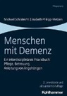 H Elisabeth Philipp-Metzen, H. Elisabeth Philipp-Metzen, Michae Schilder, Michael Schilder - Menschen mit Demenz