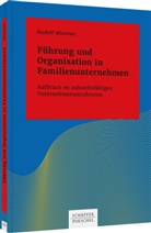 Rudolf Wimmer - Führung und Organisation in Familienunternehmen