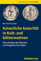 Mareile Rassiller, Ralf Behrwald, Kaj Harter-Uibopuu, Kaja Harter-Uibopuu, Hilmar Klinkott, Hilmar Klinkott u a... - Kaiserliche Autorität in Kult- und Göttermotiven