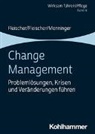 Benedik Fleischer, Benedikt Fleischer, Werne Fleischer, Werner Fleischer, M Monninger, Martin Monninger... - Change Management