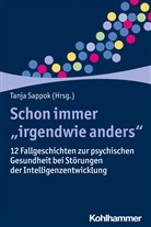 Tanja Sappok, Tanja Sappok, Tanja Sappok (Univ.-Prof. Dr. med.) - Schon immer "irgendwie anders"