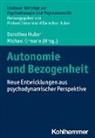 Ermann, Ermann, Michael Ermann, Dorothe Huber, Dorothea Huber - Autonomie und Bezogenheit