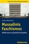 Tomaso Mattarucco - Mussolinis Faschismus