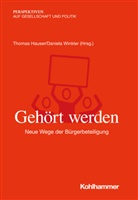 Thomas Hauser, Tanjev Schultz, Tanjev Schultz u a, Guido Spars, Daniel Winkler, Daniela Winkler - Gehört werden
