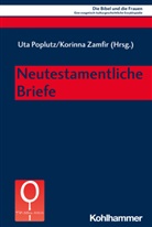 Mary Ann Beavis, Irmtraud Fischer, Irmtraud Fischer u a, Mercedes Navarro Puerto, Uta Poplutz, Adriana Valerio... - Neutestamentliche Briefe