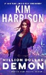 Kim Harrison - Million Dollar Demon