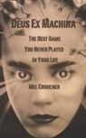 Mel Croucher - Deus Ex Machina - The Best Game You Never Played in Your Life