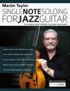 Joseph Alexander, Martin Taylor, Tim Pettingale - Martin Taylor Single Note Soloing For Jazz Guitar