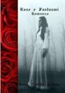 Maria Caterina Comino - Rose e fantasmi