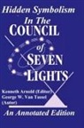 Kenneth Arnold, George W. van Tassel - Hidden Symbolism In The COUNCIL OF THE SEVEN LIGHTS An Annotated Edition