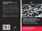 Pedro Castilla Bossio, Ericson De Ávila Martínez, Elder David Puello Pajaro - Projeto, construção e comissionamento de uma planta de adsorção