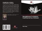 Dao Hung - Bouddhisme et théâtre traditionnel au Vietnam