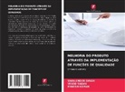 Manish Kumar, Shailender Singh, Vinod Yadav - MELHORIA DO PRODUTO ATRAVÉS DA IMPLEMENTAÇÃO DE FUNÇÕES DE QUALIDADE