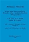 S. M. Hirst, D. A. Walsh, S. M. Wright - Bordesley Abbey II