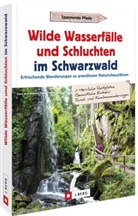Annette Freudenthal, Lars Freudenthal, Lars und Annette Freudenthal - Wilde Wasserfälle und Schluchten im Schwarzwald