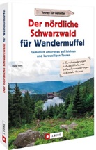 Dieter Buck - Der nördliche Schwarzwald für Wandermuffel