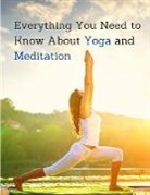 Exotic Publisher - Everything You Need to Know About Yoga and Meditation