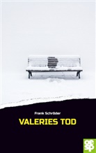 Frank Schröder - Valeries Tod