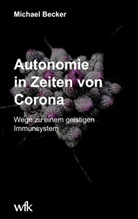 Michael Becker - Autonomie in Zeiten von Corona