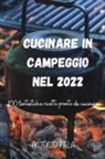 Antonio Pala - CUCINARE IN CAMPEGGIO NEL 2022