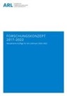 AR ARL, Arl Arl - Forschungskonzept 2017 bis 2022