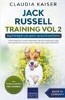 Claudia Kaiser - Jack Russell Training Vol 2 - Dog Training for Your Grown-up Jack Russell Terrier